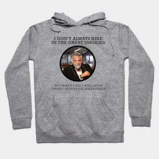 The Most Interesting Shirt In The World Hoodie